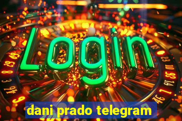 dani prado telegram